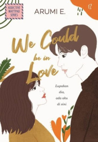 Image of We Could Be In Love