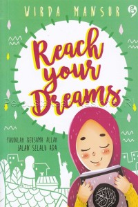 Image of Reach your dreams : yakinlah bersama Allah selalu ada jalan