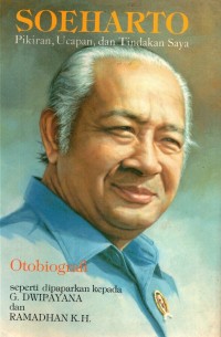Image of Soeharto :Pikiran, Ucapan, dan Tindakan Saya