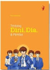 Image of Tentang Dini, Dia, & Mereka