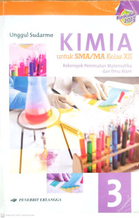 Image of Kimia 3 untuk SMA/MA Kelas XII Berdasarkan Kurikulum 2013