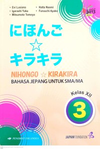 Image of Nihongo Kirakira Bahasa Jepang untuk SMA/MA Kelas XII