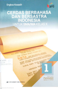 Image of Cerdas Berbahasa dan Bersastra Indonesia Jilid 1 untuk SMA/MA Kelas X Peminatan Bahasa dan Budaya