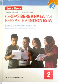 Image of Cerdas Berbahasa dan Bersastra Indonesia untuk SMA/MA Kelas XI