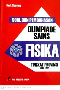 Image of Soal dan Pembahasan Olimpiade Fisika SMA Tingkat Provinsi 2002-2017