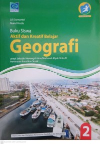 Image of Buku Siswa Aktif dan Kreatif Belajar Geografi 2 untuk SMA/MA Kelas XI Peminatan Ilmu-Ilmu Sosial