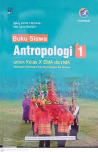 Image of Buku Siswa Antropologi 1 untuk Kelas X SMA dan MA