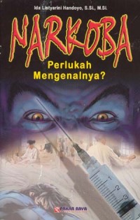 Image of Narkoba Perlukah Mengenalnya ?