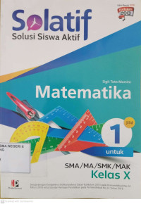 Image of Solatif Solusi Siswa Aktif Matematika untuk SMA/MA/SMK/MAK Kelas X