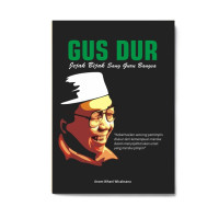 Image of Gus Dur: Jejak Bijak Sang Guru Bangsa