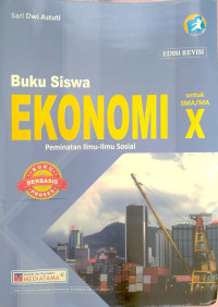 Image of Buku Siswa Ekonomi Peminatan Ilmu-Ilmu Sosial untuk SMA/MA Kelas X