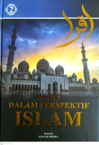 Image of Sains Dalam Perspektif Islam Jilid 2  (Qadaya Fiqhiyah Mu'asirah dan Fiqh al-bunuk al-Islamiyyah)