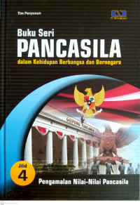 Image of Buku Seri Pancasila dalam Kehidupan Berbangsa dan Bernegara Jilid 4 Pengamalan Nilai-nilai Pancasila