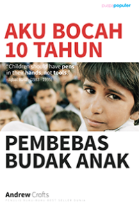 Image of Aku Bocah 10 Tahun Pembebas Budak Anak