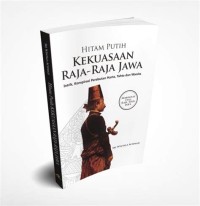 Image of Hitam Putih Kekuasaan Raja-Raja Jawa