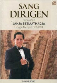 Image of Sang Dirigen Perjalanan Jahja Setiaatmadja